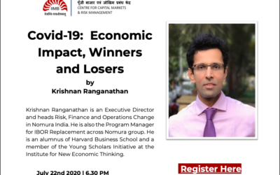 Covid-19: Economic impact, Winners and Losers by Mr. Krishnan Ranganathan
